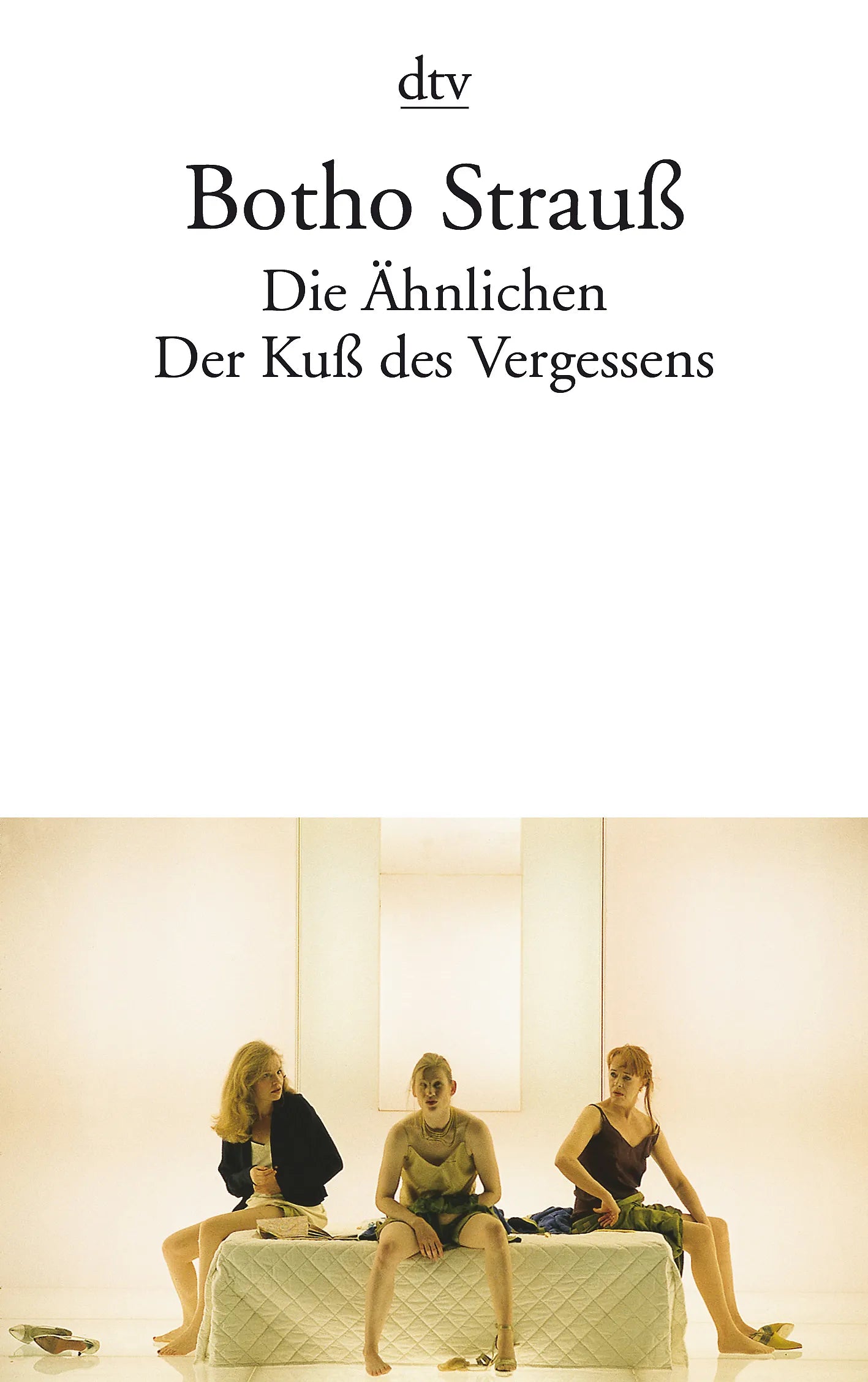 Buchcover von 'Die Ähnlichen / Der Kuß des Vergessens' - Taschenbuch von Botho Strauß