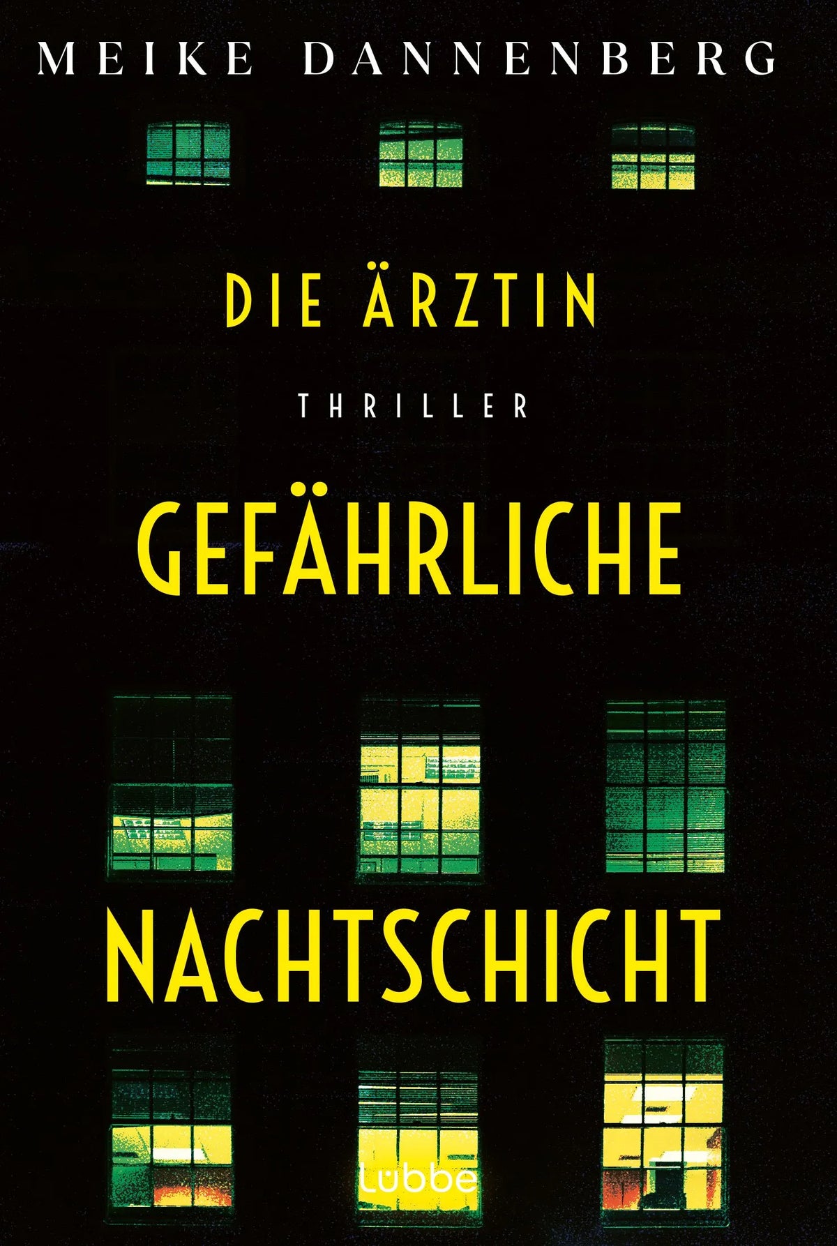 Cover: Die Ärztin - Gefährliche Nachtschicht (Taschenbuch) von Meike Dannenberg