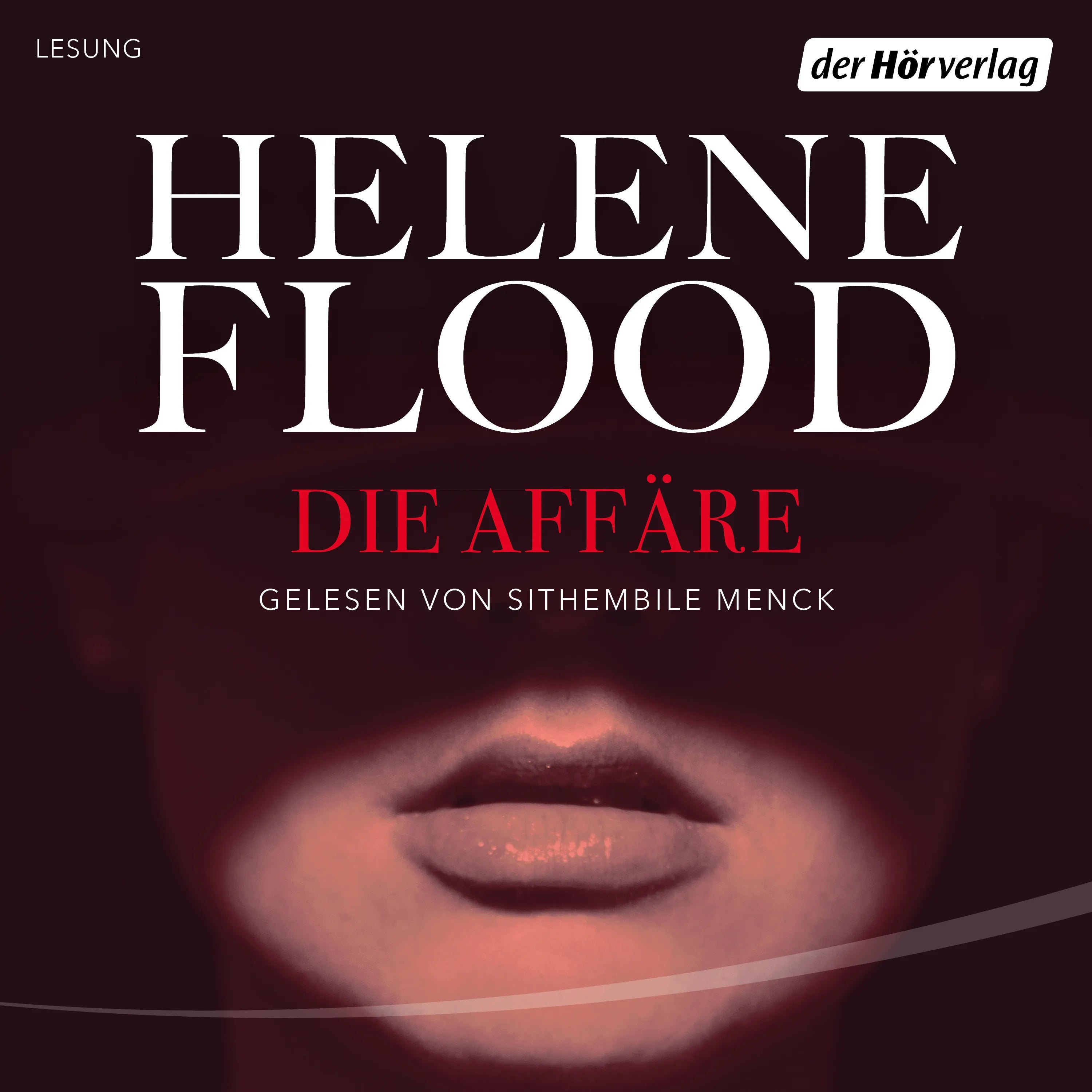 Cover: Die Affäre (Hörbuch Download) von Helene Flood