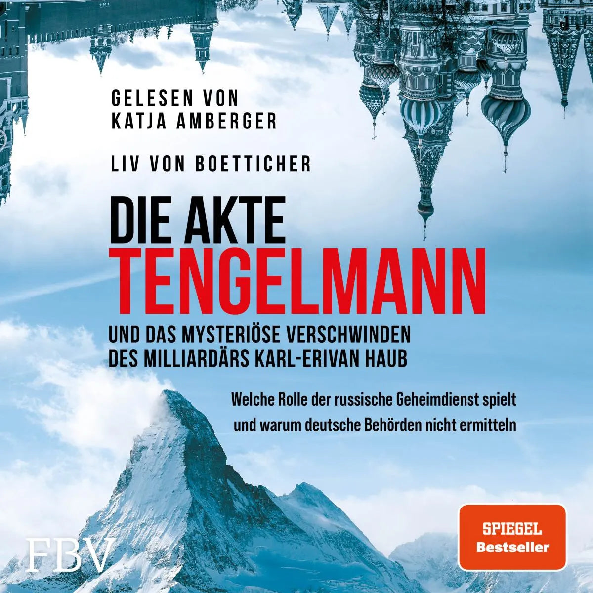 Cover: Die Akte Tengelmann und das mysteriöse Verschwinden des Milliardärs Karl-Erivan Haub (Hörbuch Download) von Liv von Boetticher