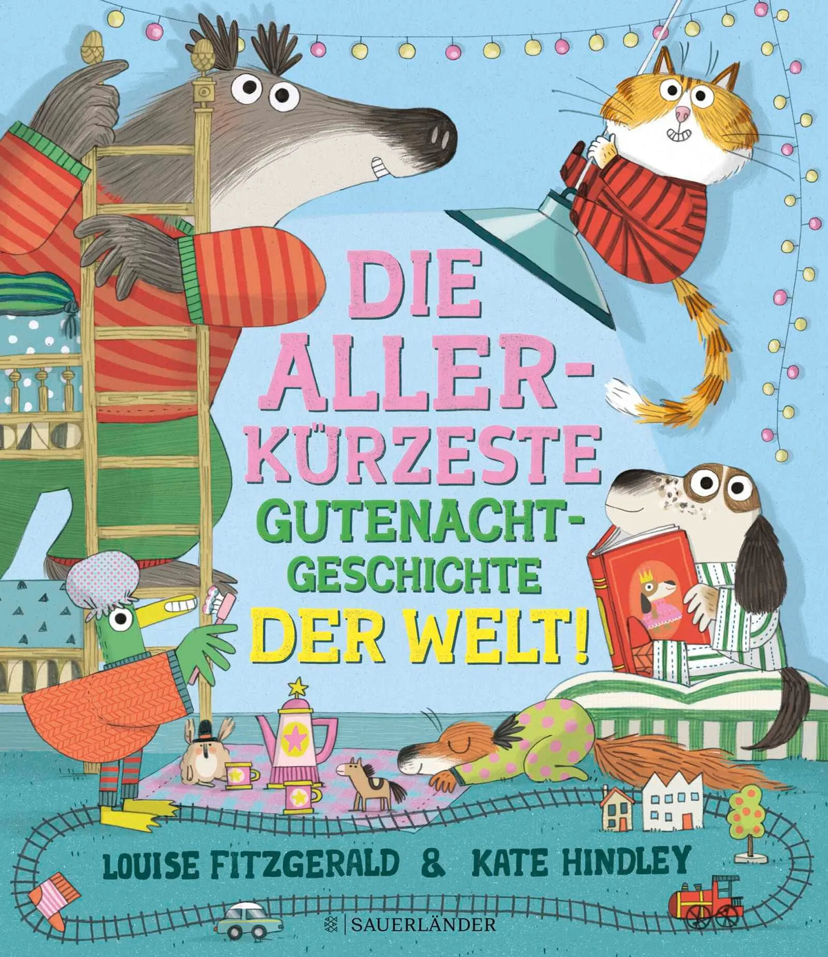 Cover: Die allerkürzeste Gutenachtgeschichte der Welt (Hardcover) von Louise Fitzgerald