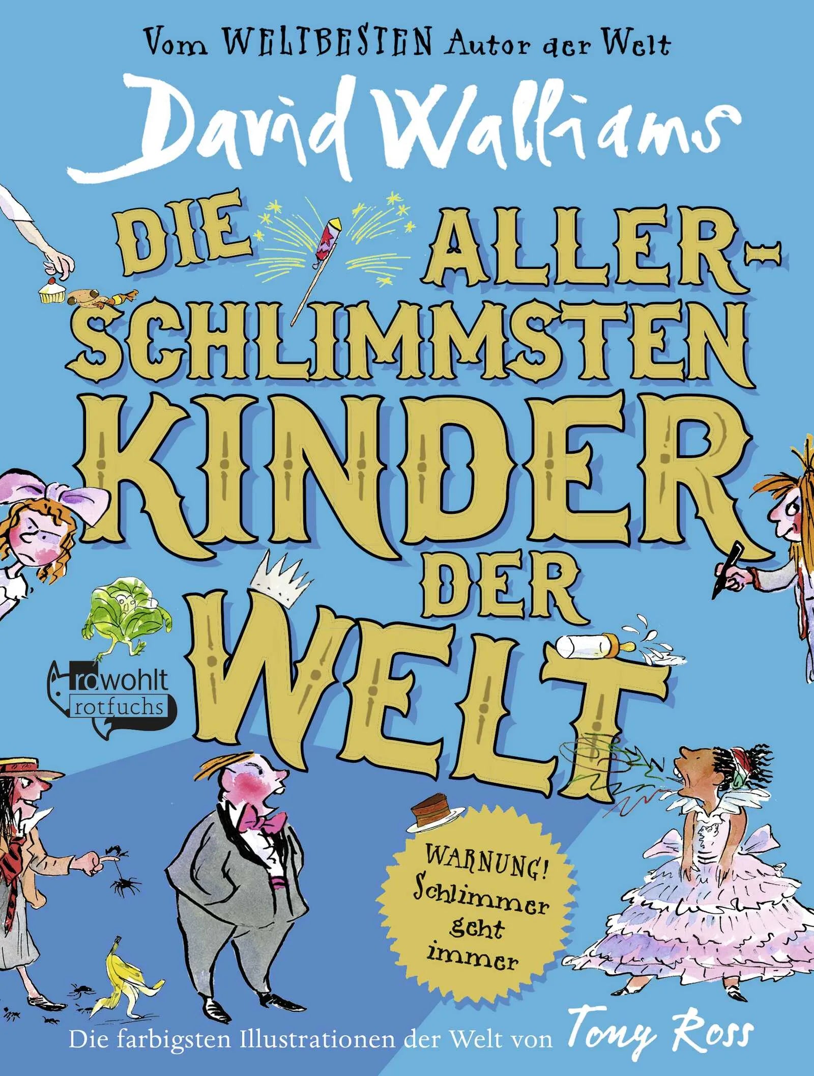 Buchcover von 'Die allerschlimmsten Kinder der Welt' - Gebundene Ausgabe von David Walliams