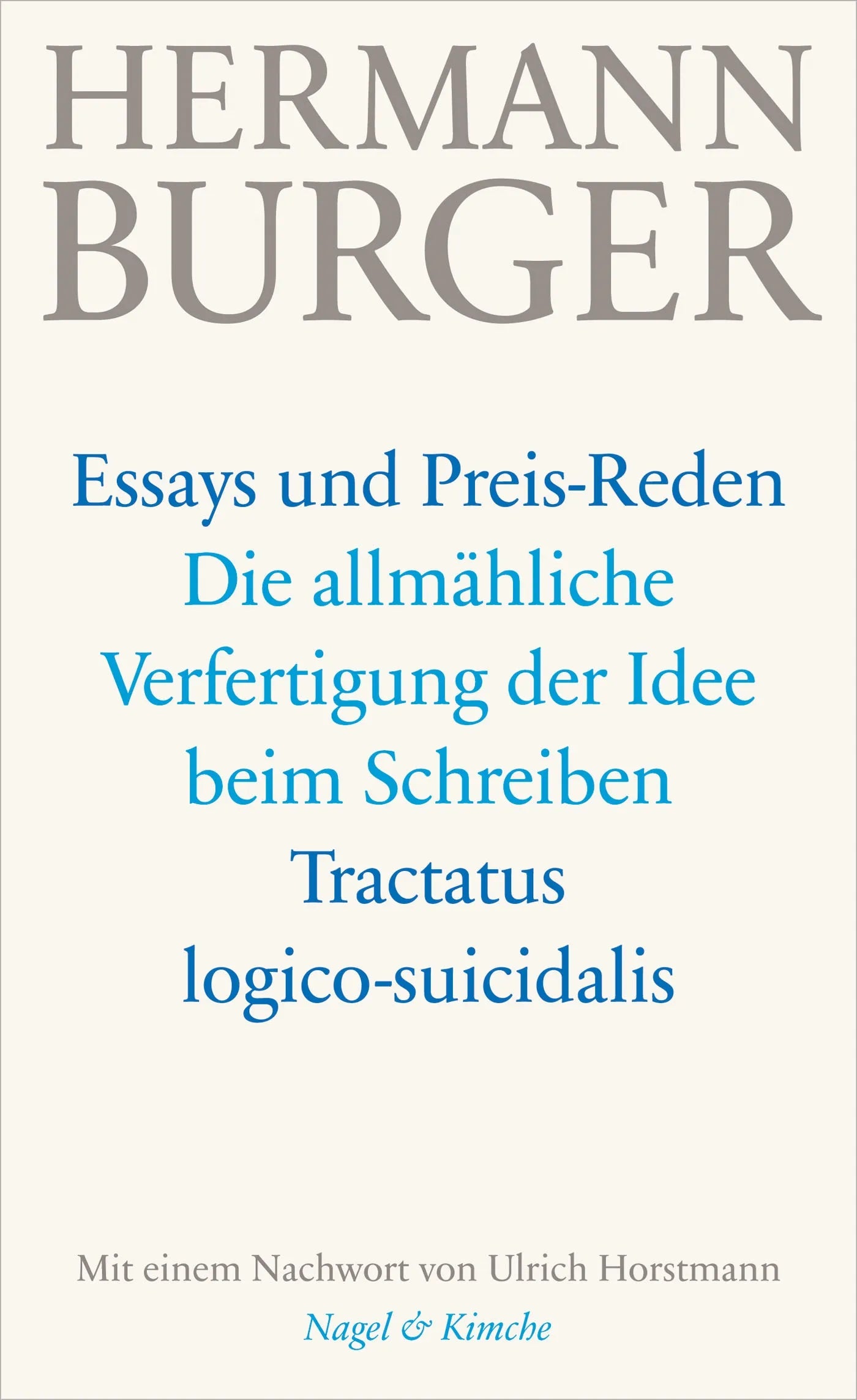 Buchcover von 'Die allmähliche Verfertigung der Idee beim Schreiben. Tractatus logico-suicidalis' - Gebundene Ausgabe von Hermann Burger