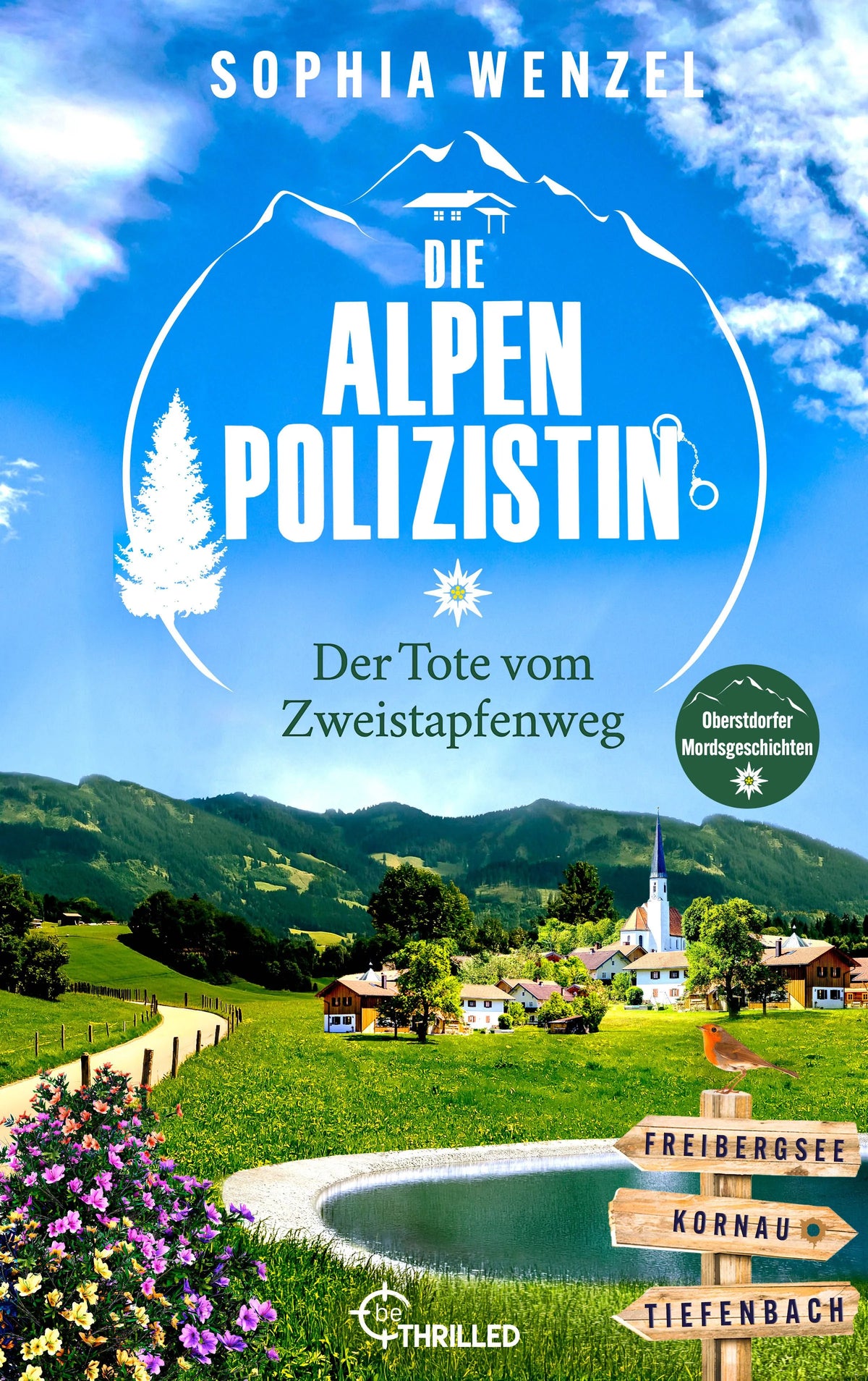 Cover: Die Alpen-Polizistin - Der Tote vom Zweistapfenweg (Taschenbuch) von Sophia Wenzel