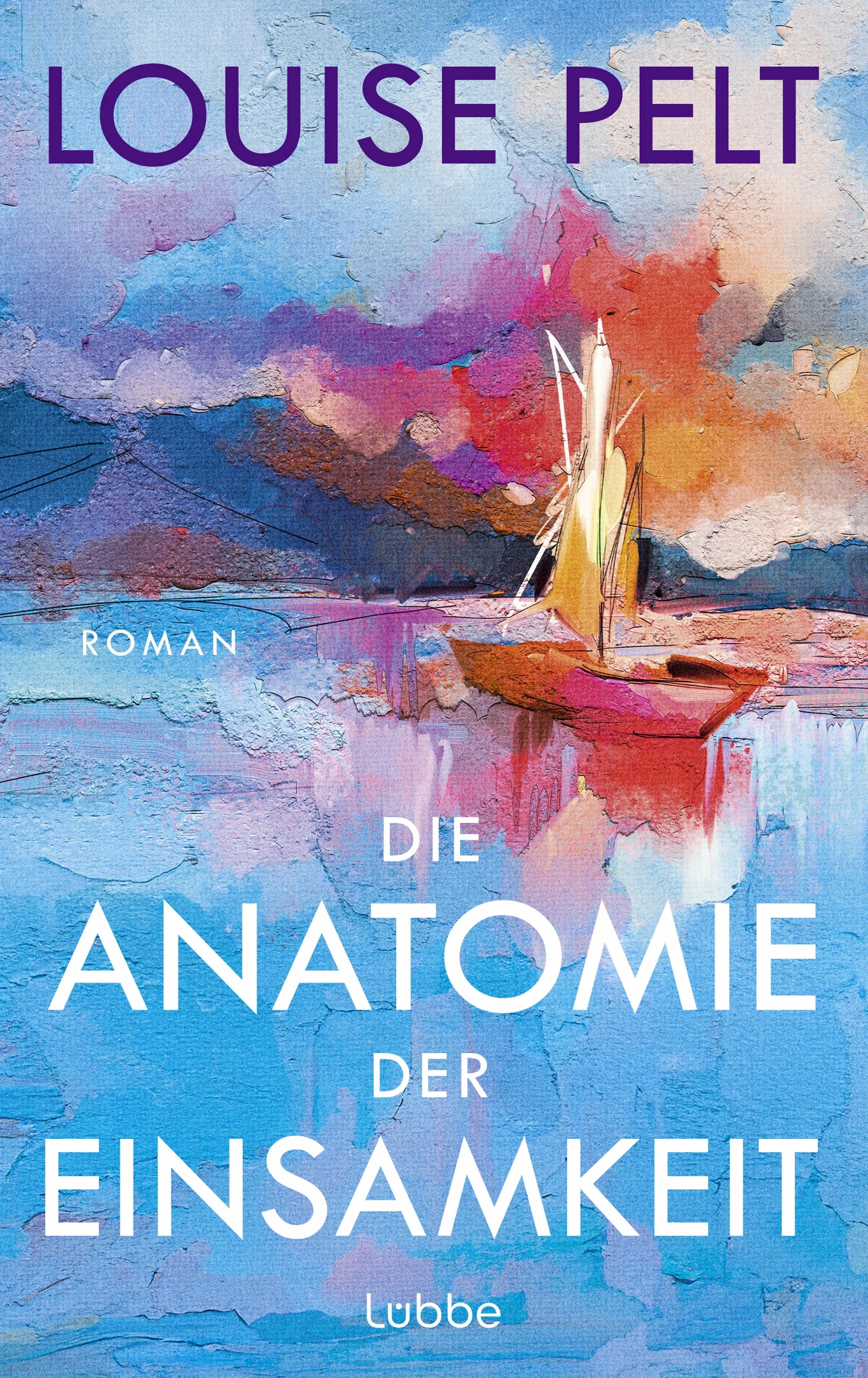Buchcover von 'Die Anatomie der Einsamkeit' - Gebundene Ausgabe von Louise Pelt