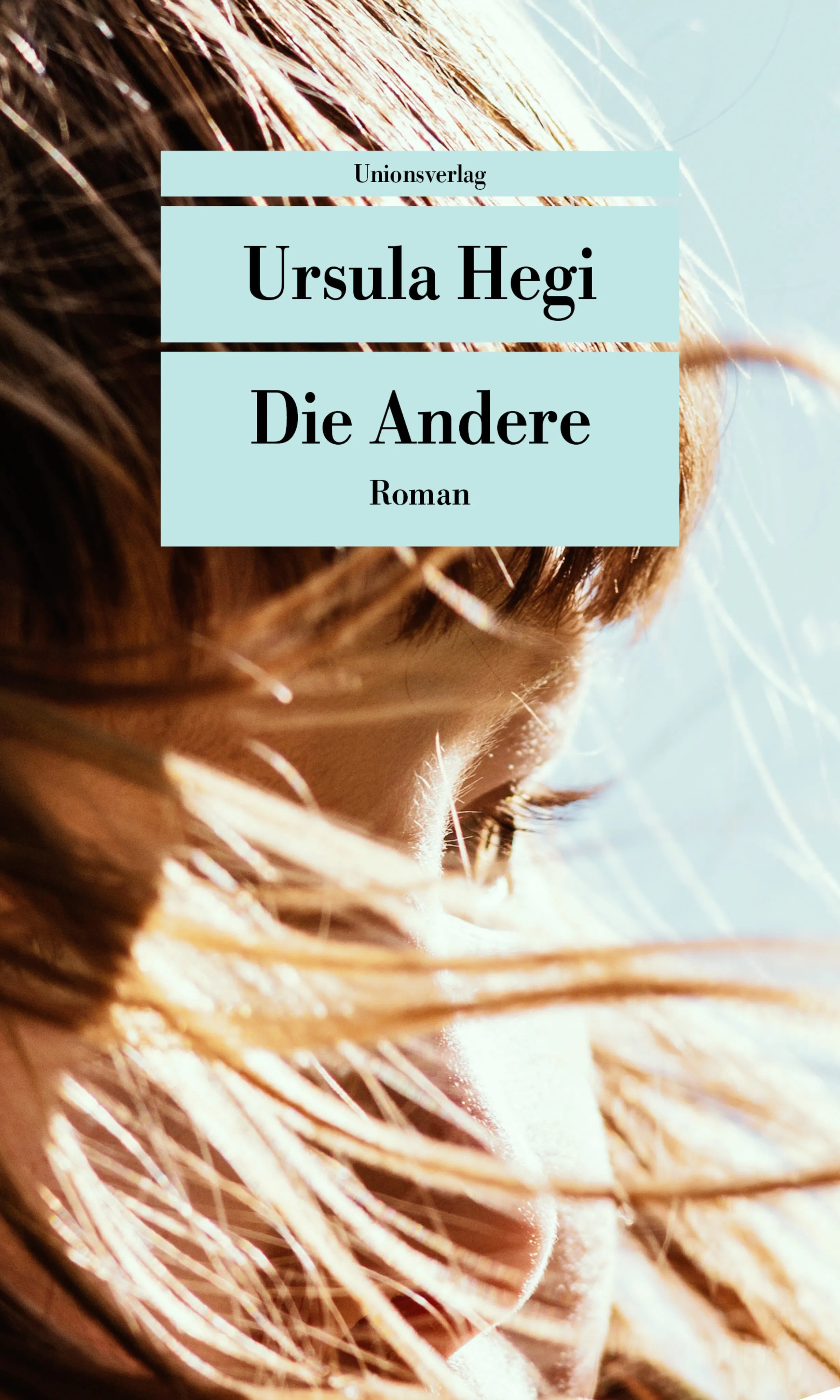 Buchcover von 'Die Andere' - Taschenbuch von Ursula Hegi