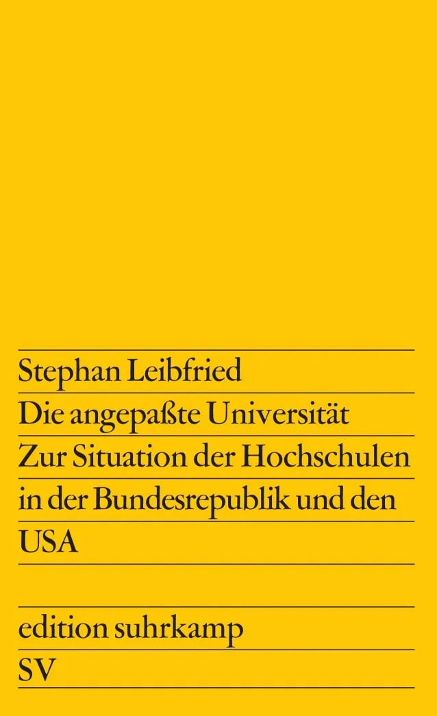 Buchcover von 'Die angepaßte Universität' - Taschenbuch von Stephan Leibfried