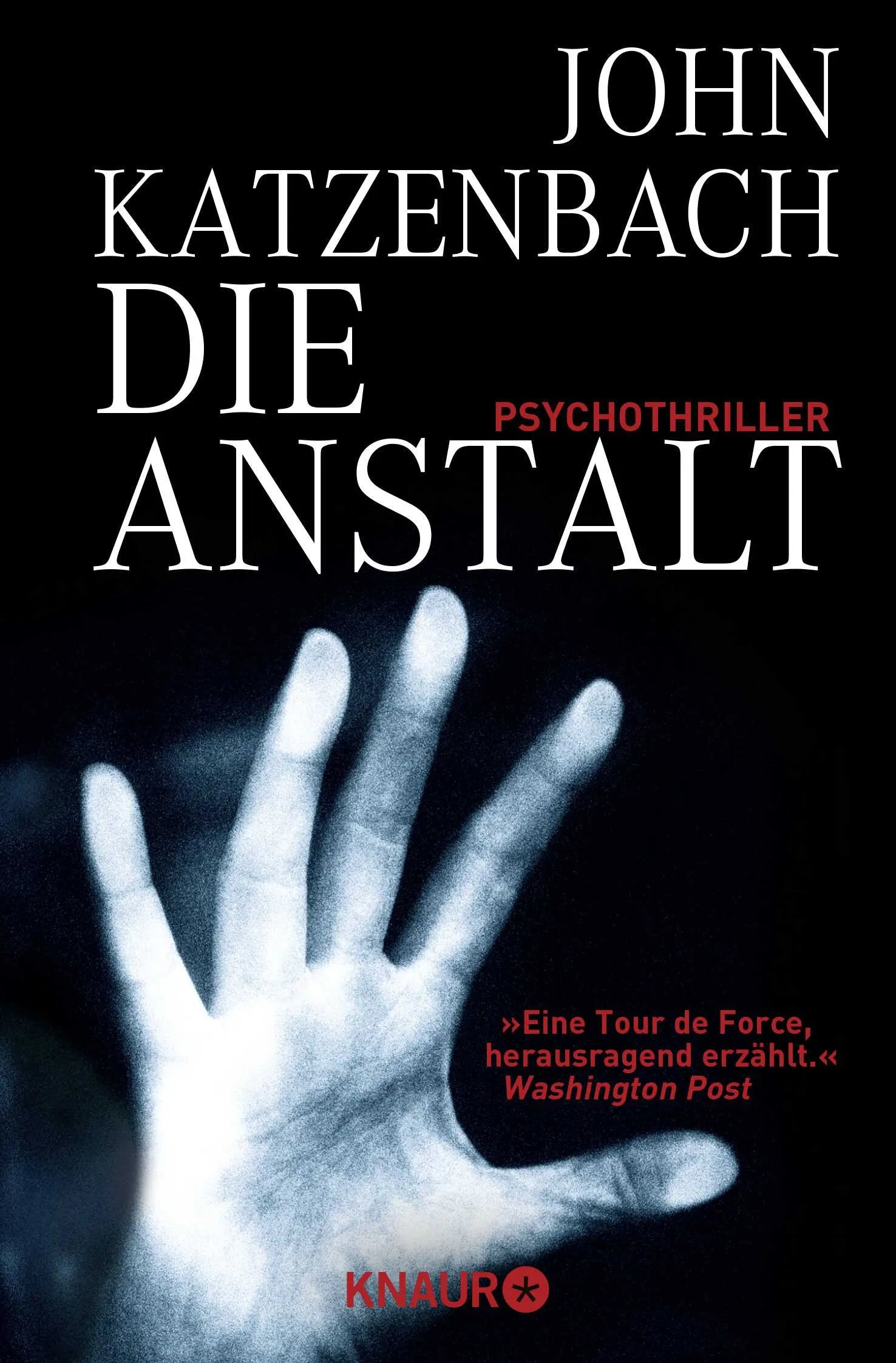 Buchcover von 'Die Anstalt' - Taschenbuch von John Katzenbach