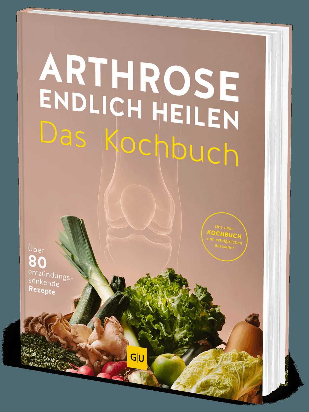 Cover: Die Anti-Arthrose-Küche (Hardcover) von Thomas Kälicke