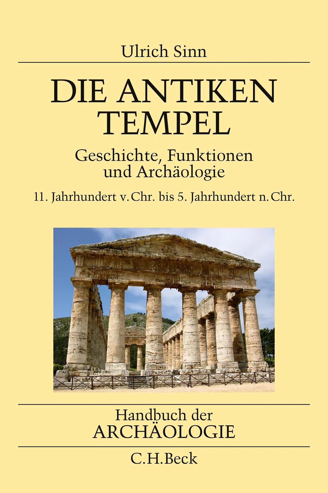 Buchcover von 'Die antiken Tempel' - Gebundene Ausgabe von Ulrich Sinn