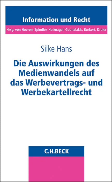 Buchcover von 'Die Auswirkungen des Medienwandels auf das Werbevertrags- und Werbekartellrecht' - Taschenbuch von Silke Hans