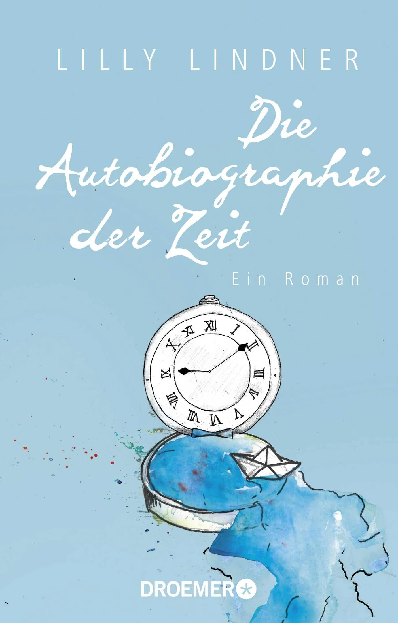 Buchcover von 'Die Autobiographie der Zeit' - Gebundene Ausgabe von Lilly Lindner