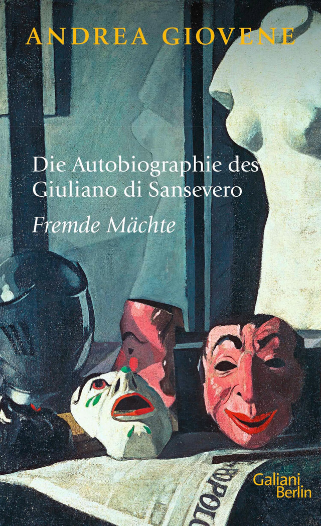 Cover: Die Autobiographie des Giuliano di Sansevero (E-Book) von Andrea Giovene