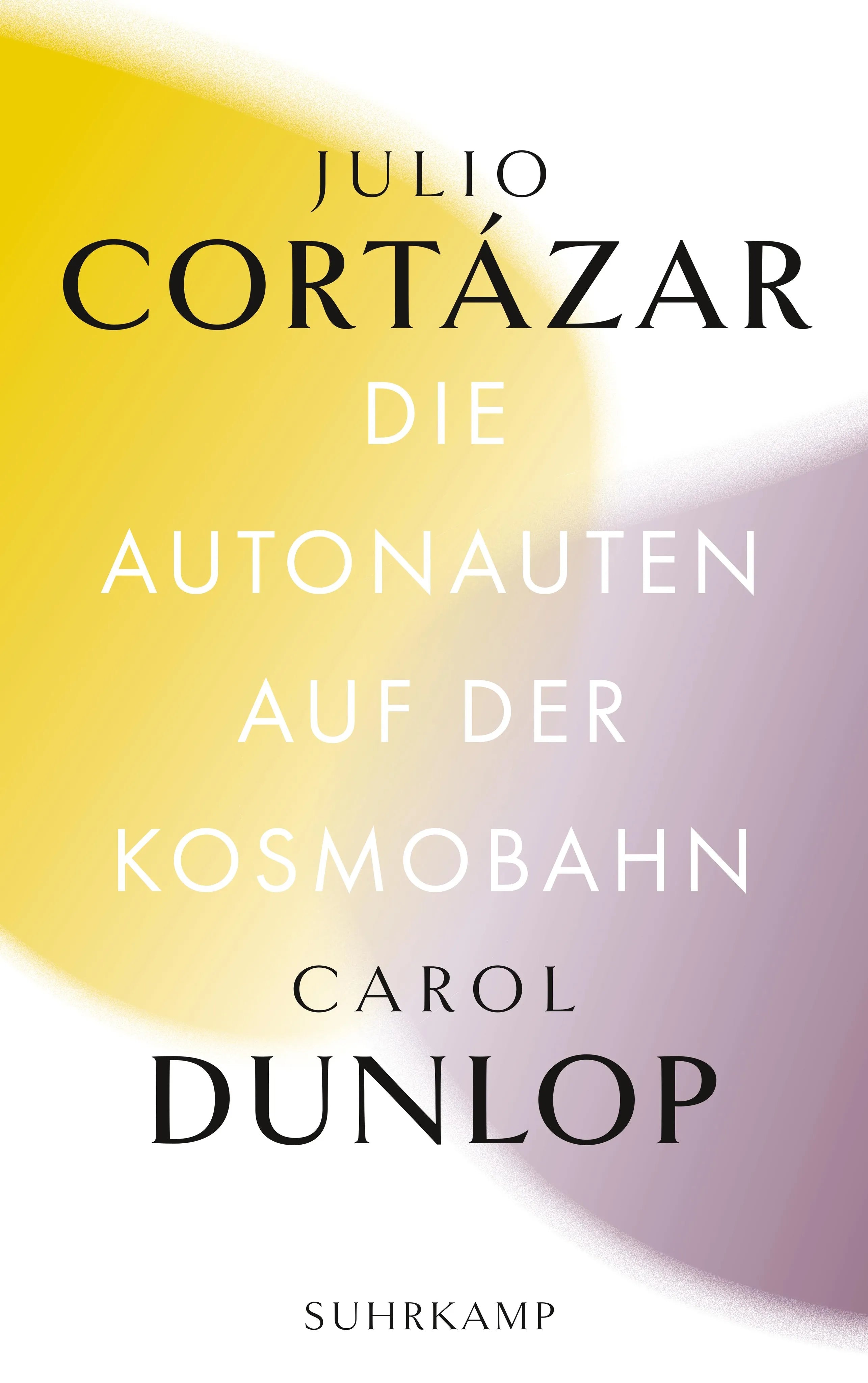 Buchcover von 'Die Autonauten auf der Kosmobahn' - Taschenbuch von Julio Cortázar