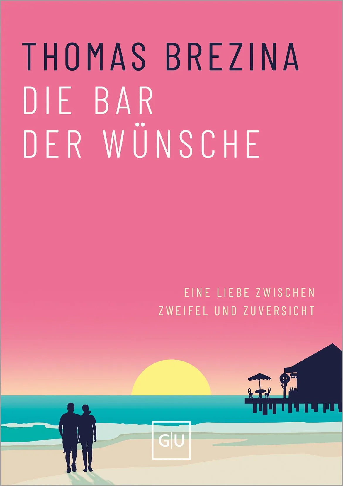 Cover: Die Bar der Wünsche (Hardcover) von Thomas Brezina