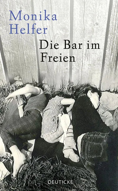 Buchcover von 'Die Bar im Freien' - Gebundene Ausgabe von Monika Helfer