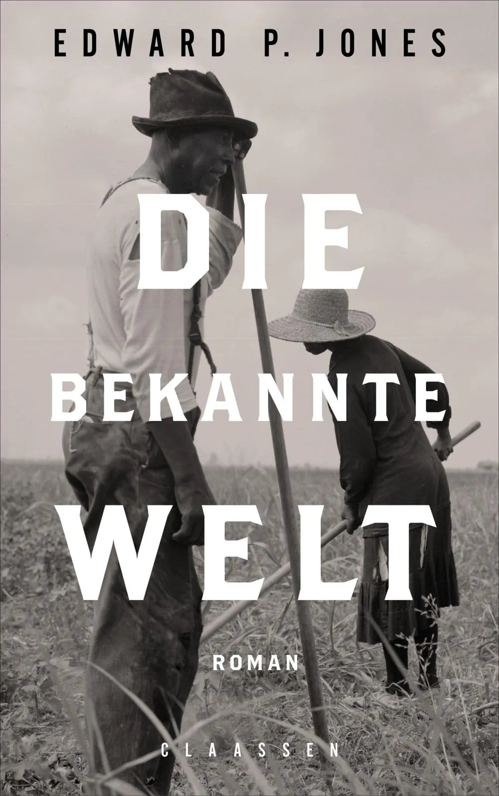 Cover: Die bekannte Welt (Hardcover) von Edward P. Jones