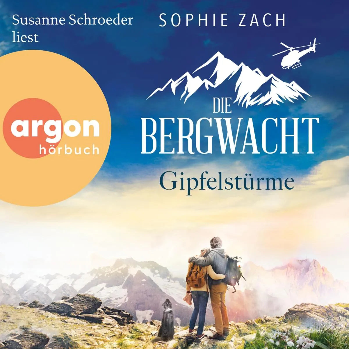 Cover: Die Bergwacht: Gipfelstürme (Hörbuch Download) von Sophie Zach