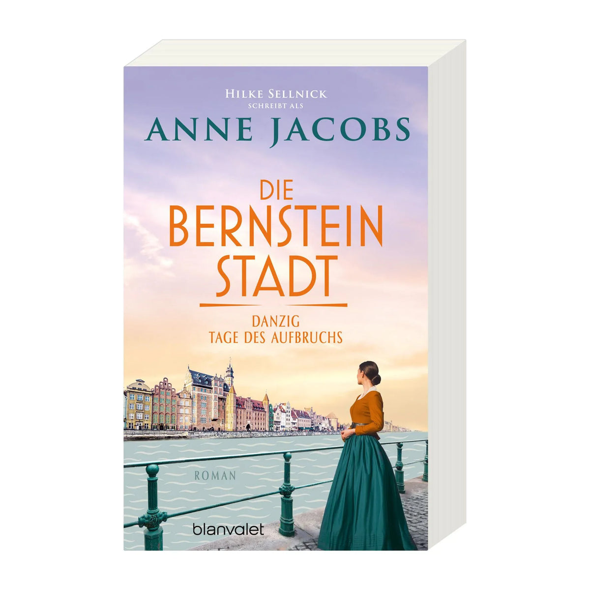Detailansicht: Die Bernsteinstadt - Danzig – Tage des Aufbruchs (Taschenbuch)