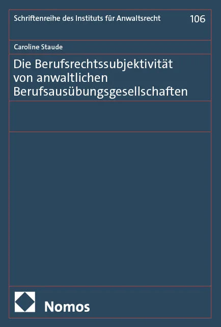 Cover: Die Berufsrechtssubjektivität von anwaltlichen Berufsausübungsgesellschaften (E-Book) von Caroline Staude