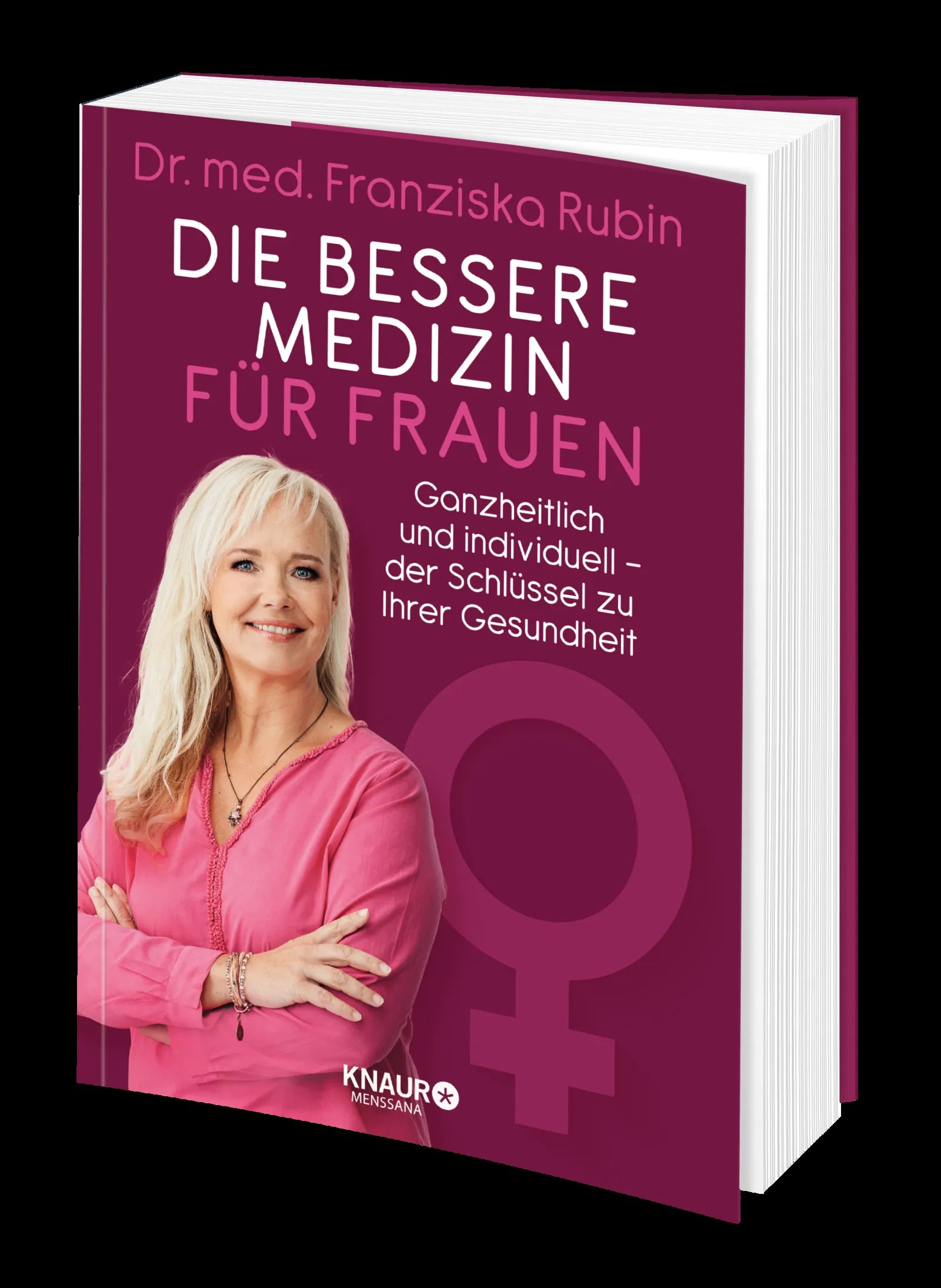 Franziska Rubin - Die bessere Medizin für Frauen