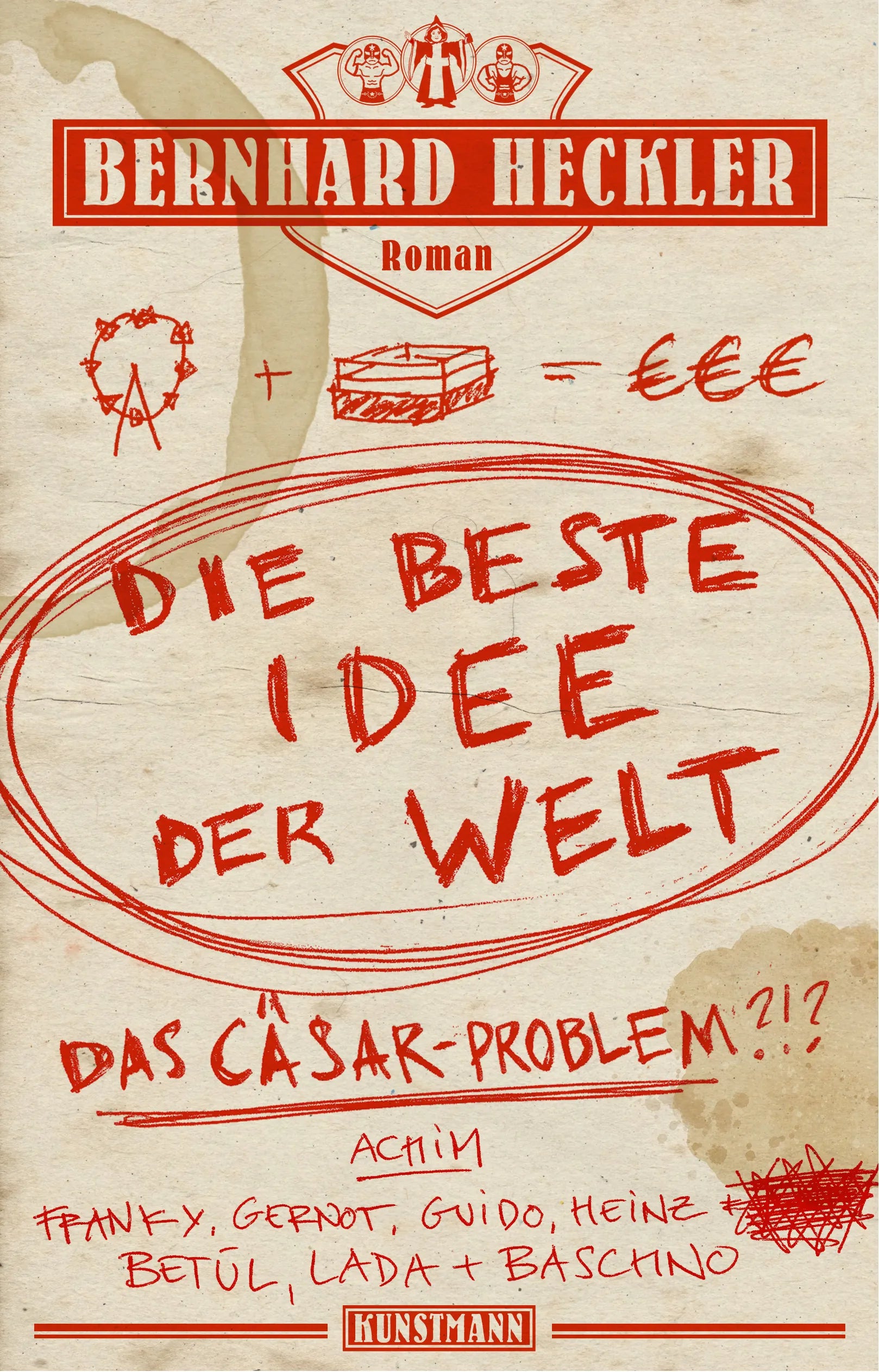Buchcover von 'Die beste Idee der Welt' - Gebundene Ausgabe von Bernhard Heckler