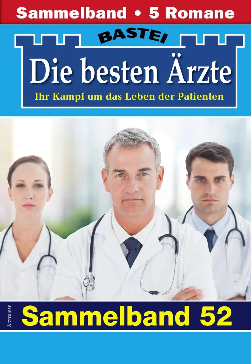 Cover: Die besten Ärzte - Sammelband 52 (E-Book) von Katrin Kastell