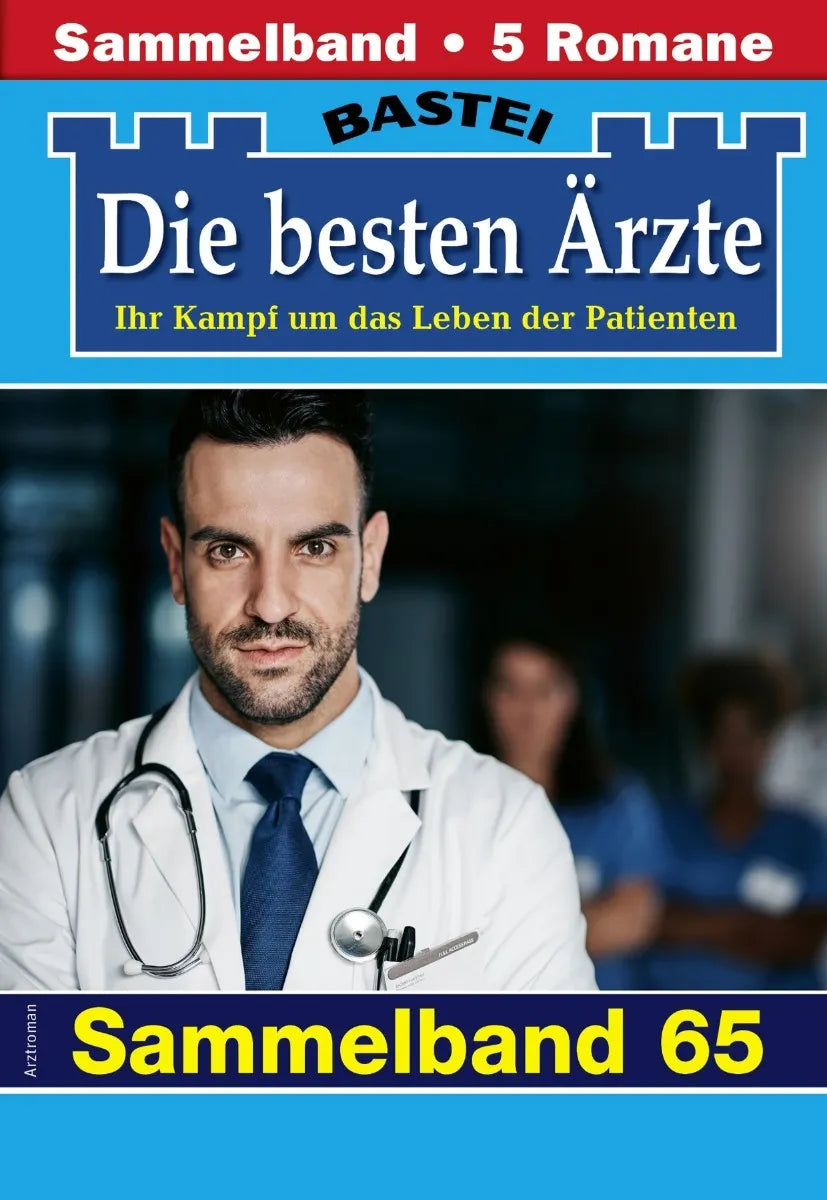 Cover: Die besten Ärzte - Sammelband 65 (E-Book) von Katrin Kastell