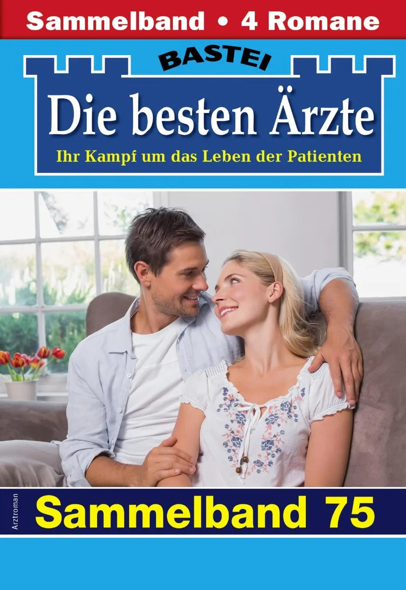 Cover: Die besten Ärzte - Sammelband 75 (E-Book) von Katrin Kastell