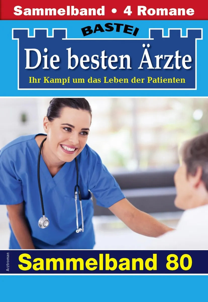 Cover: Die besten Ärzte - Sammelband 80 (E-Book) von Katrin Kastell