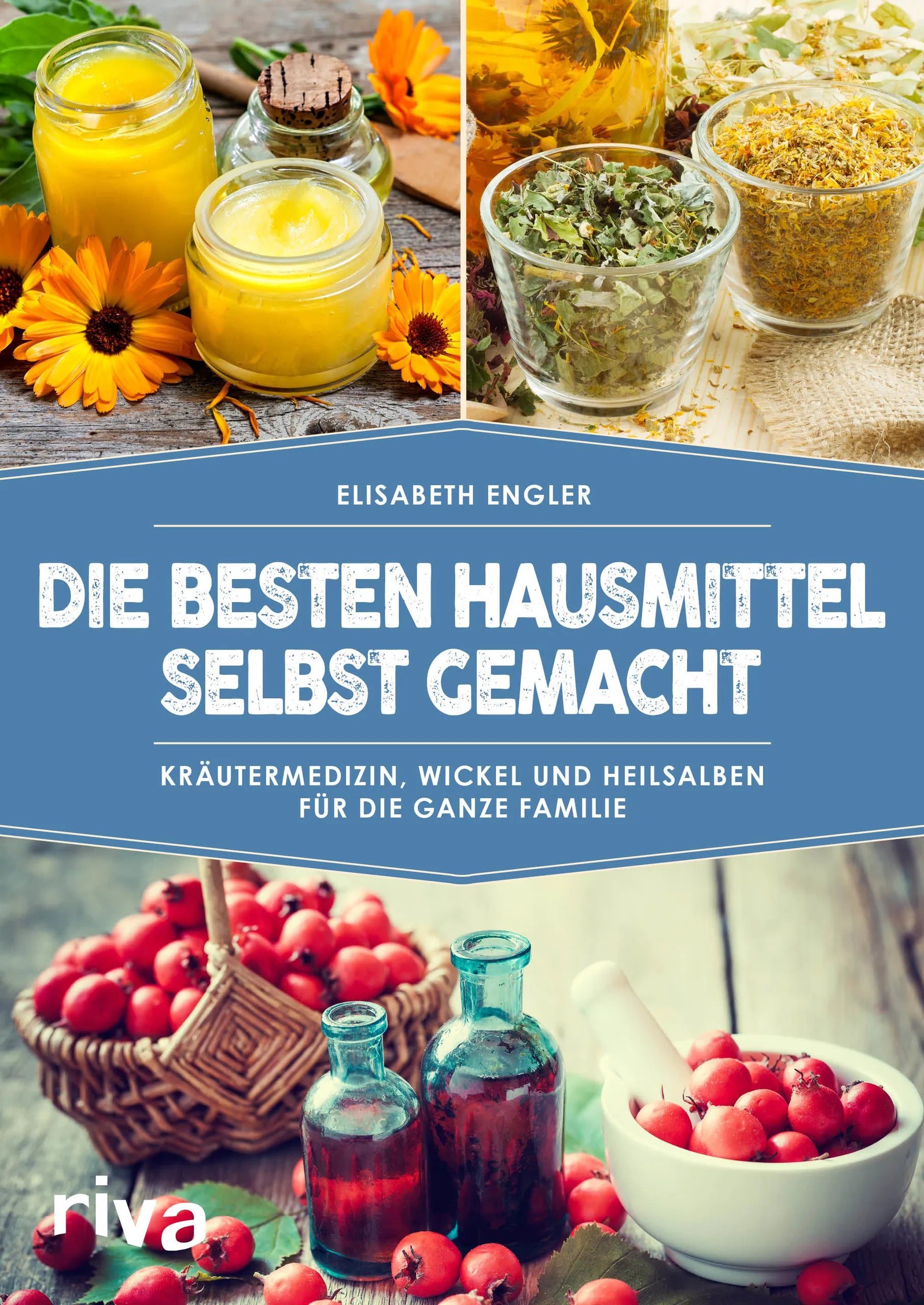 Buchcover von 'Die besten Hausmittel selbst gemacht' - Taschenbuch von Elisabeth Engler