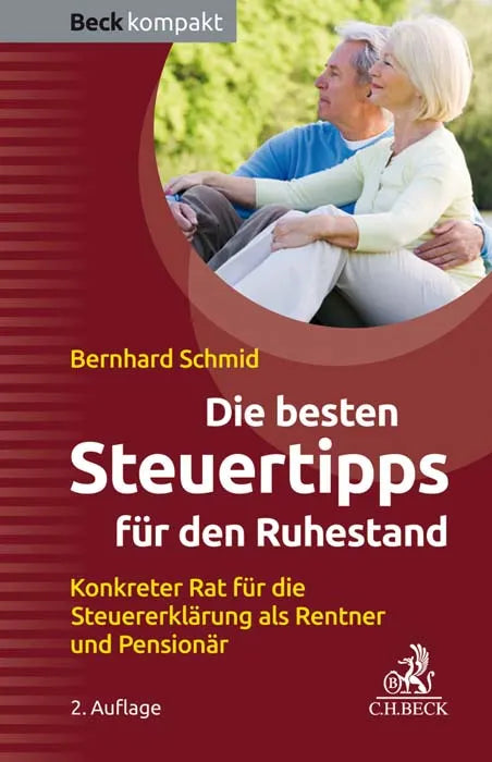 Buchcover von 'Die besten Steuertipps für den Ruhestand' - Taschenbuch von Bernhard Schmid