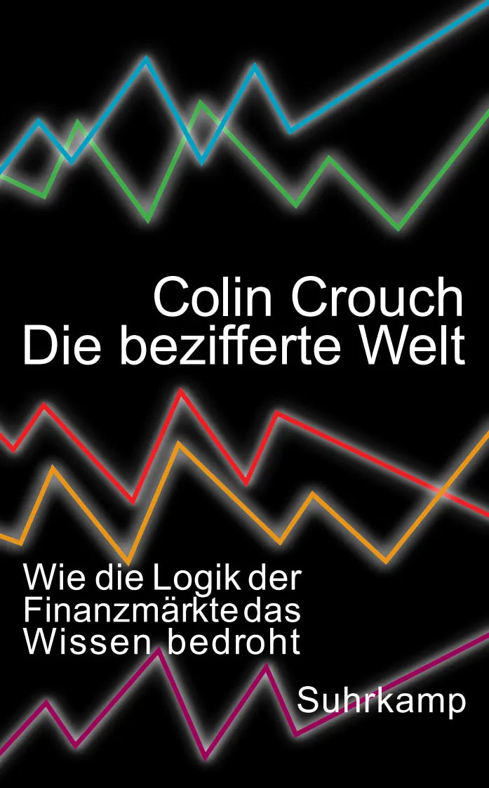 Buchcover von 'Die bezifferte Welt' - Taschenbuch von Colin Crouch