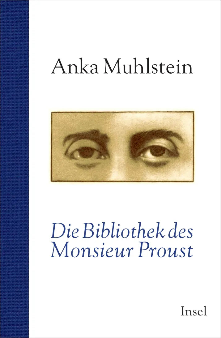 Buchcover von 'Die Bibliothek des Monsieur Proust' - Gebundene Ausgabe von Anka Muhlstein