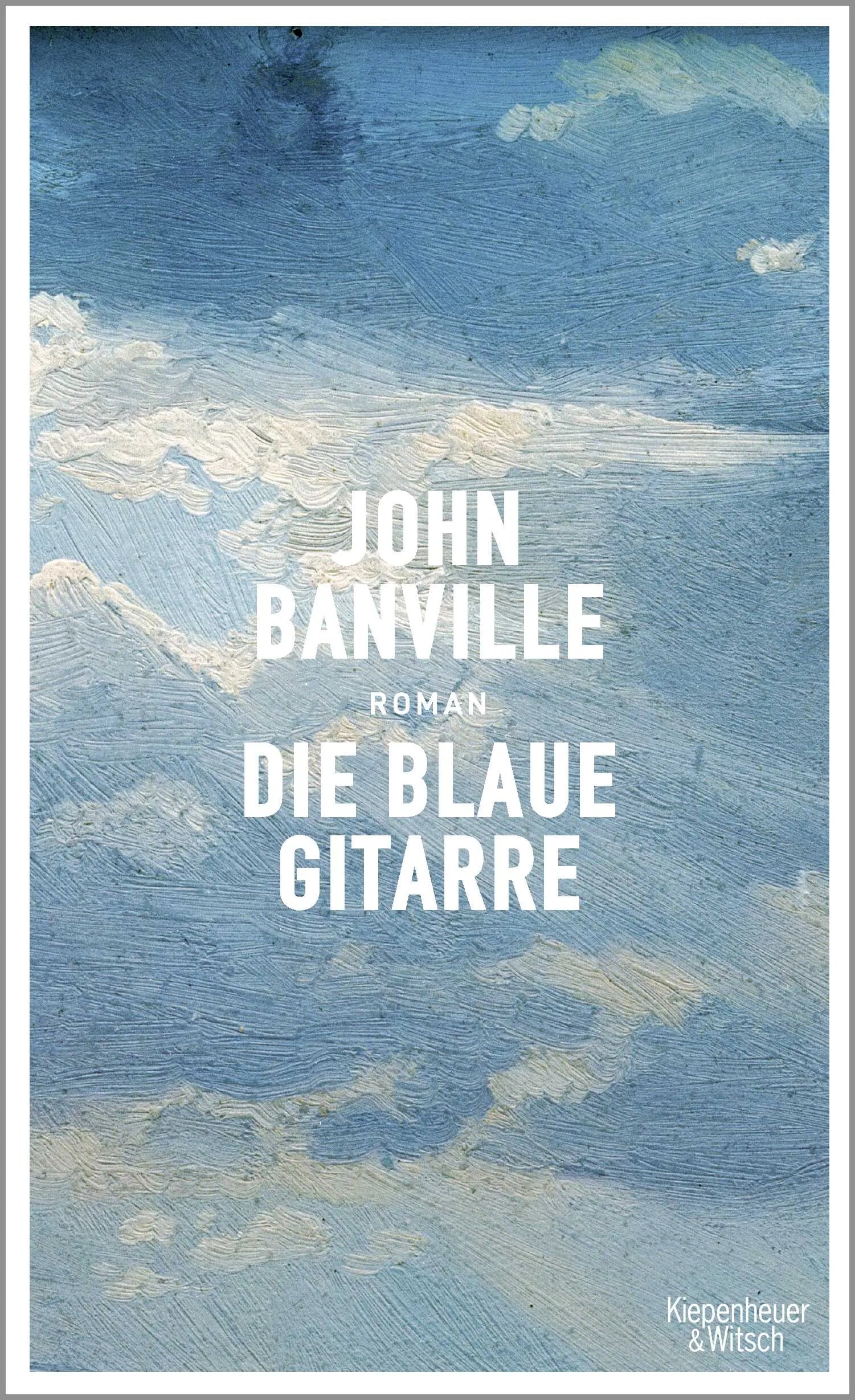 Buchcover von 'Die blaue Gitarre' - Gebundene Ausgabe von John Banville