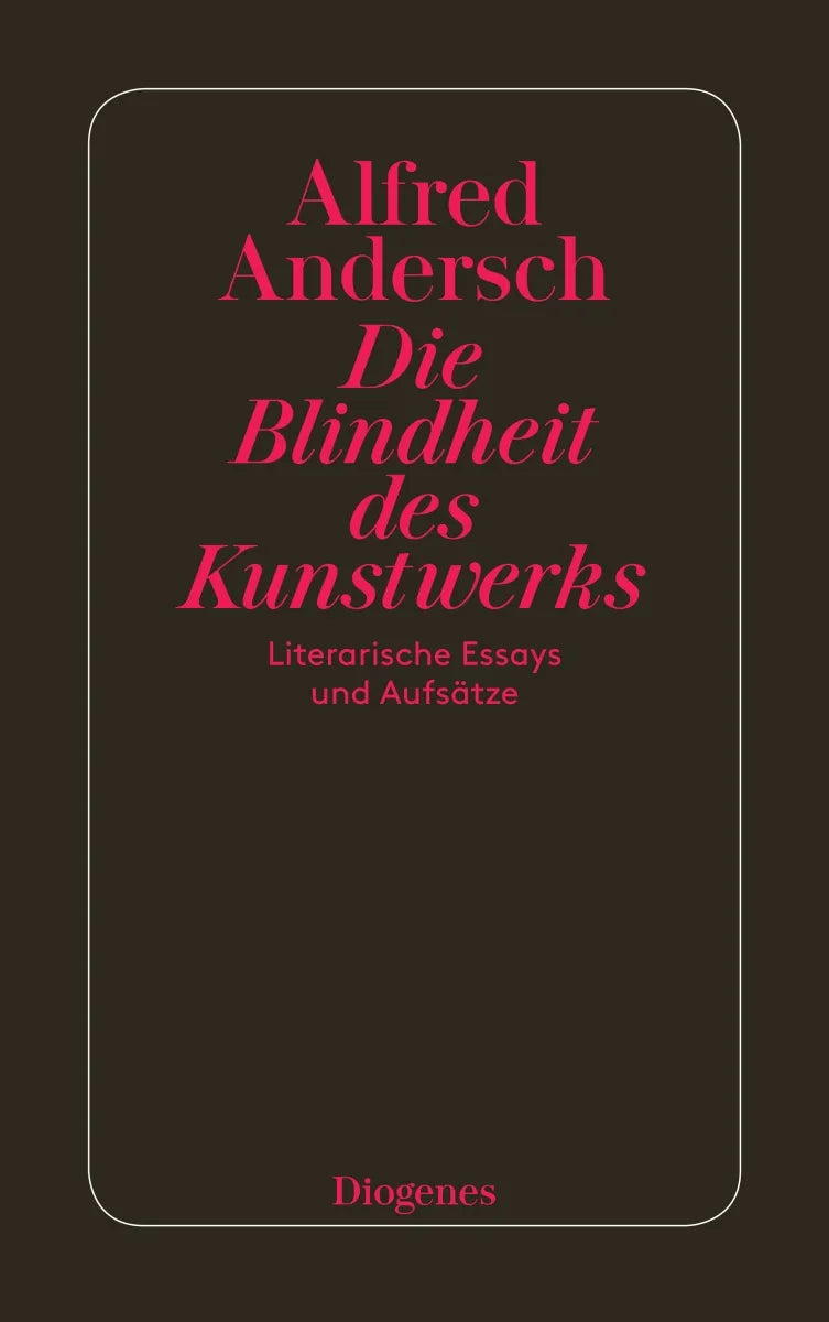 Buchcover von 'Die Blindheit des Kunstwerks' - Taschenbuch von Alfred Andersch
