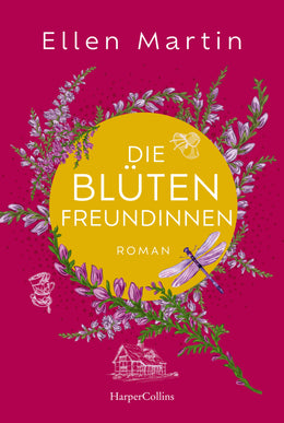 Buchcover von 'Die Blütenfreundinnen' - Taschenbuch von Ellen Martin