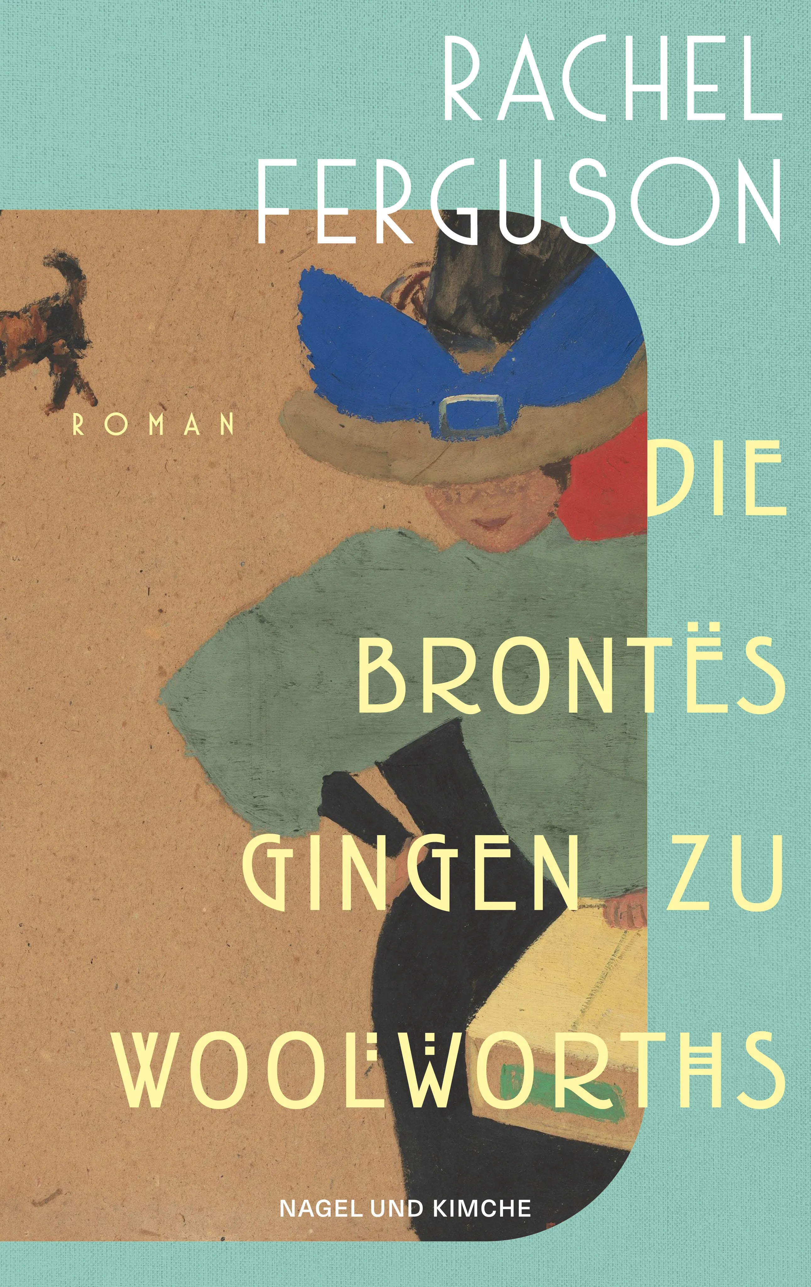 Cover: Die Brontës gingen zu Woolworths (Hardcover) von Rachel Ferguson