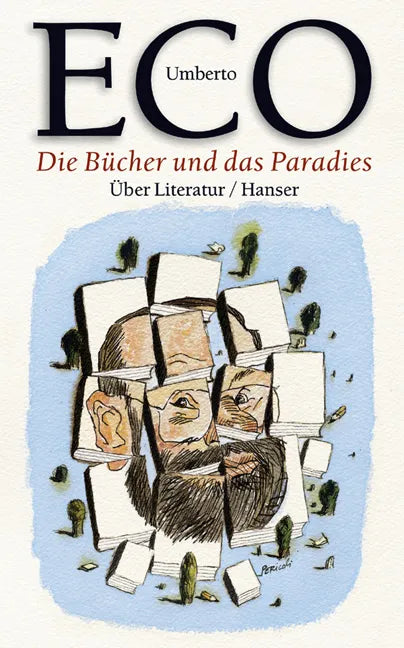 Buchcover von 'Die Bücher und das Paradies' - Gebundene Ausgabe von Umberto Eco