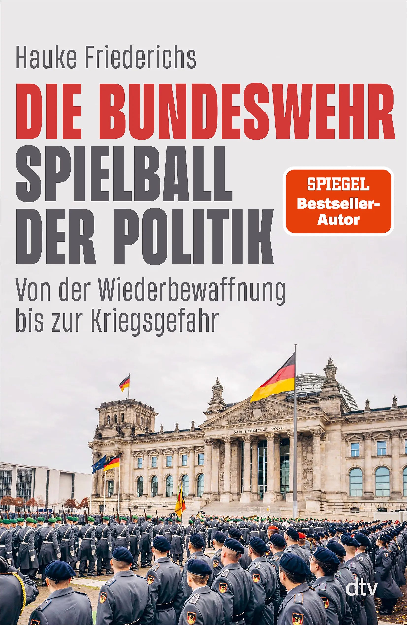 Buchcover von 'Die Bundeswehr – Spielball der Politik' - Taschenbuch von Hauke Friederichs