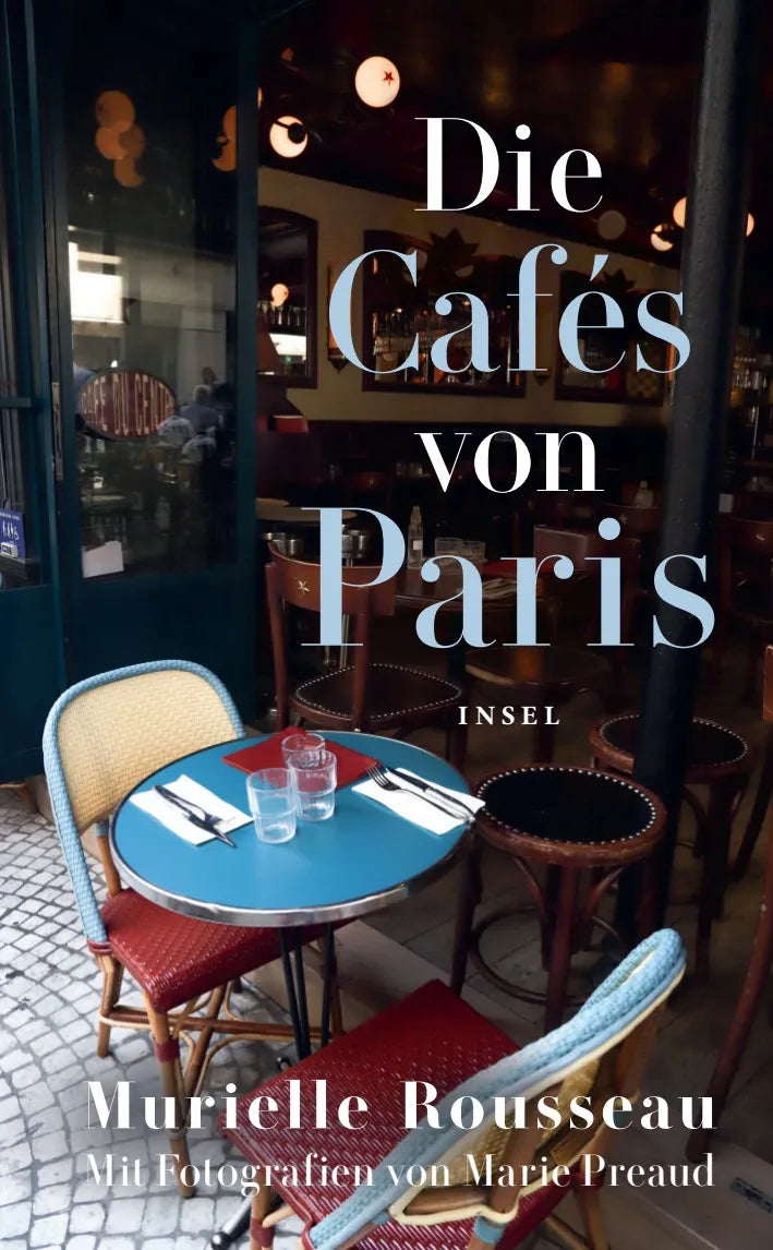 Buchcover von 'Die Cafés von Paris' - Gebundene Ausgabe von Murielle Rousseau