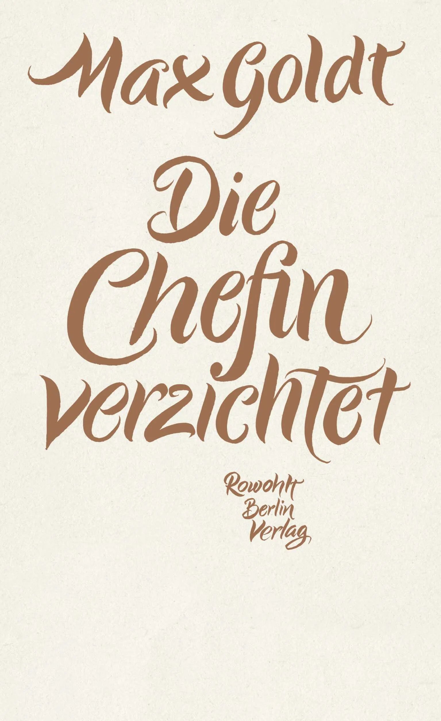Buchcover von 'Die Chefin verzichtet' - Gebundene Ausgabe von Max Goldt