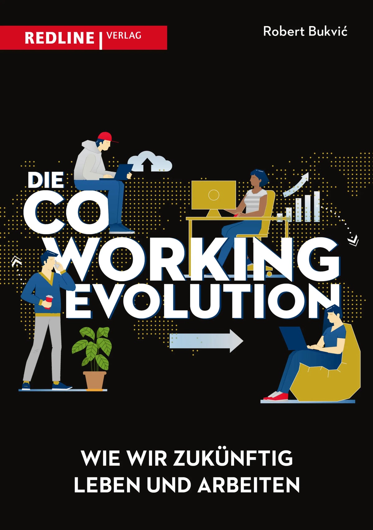 Buchcover von 'Die Coworking-Evolution' - Paperback von Robert Bukvic