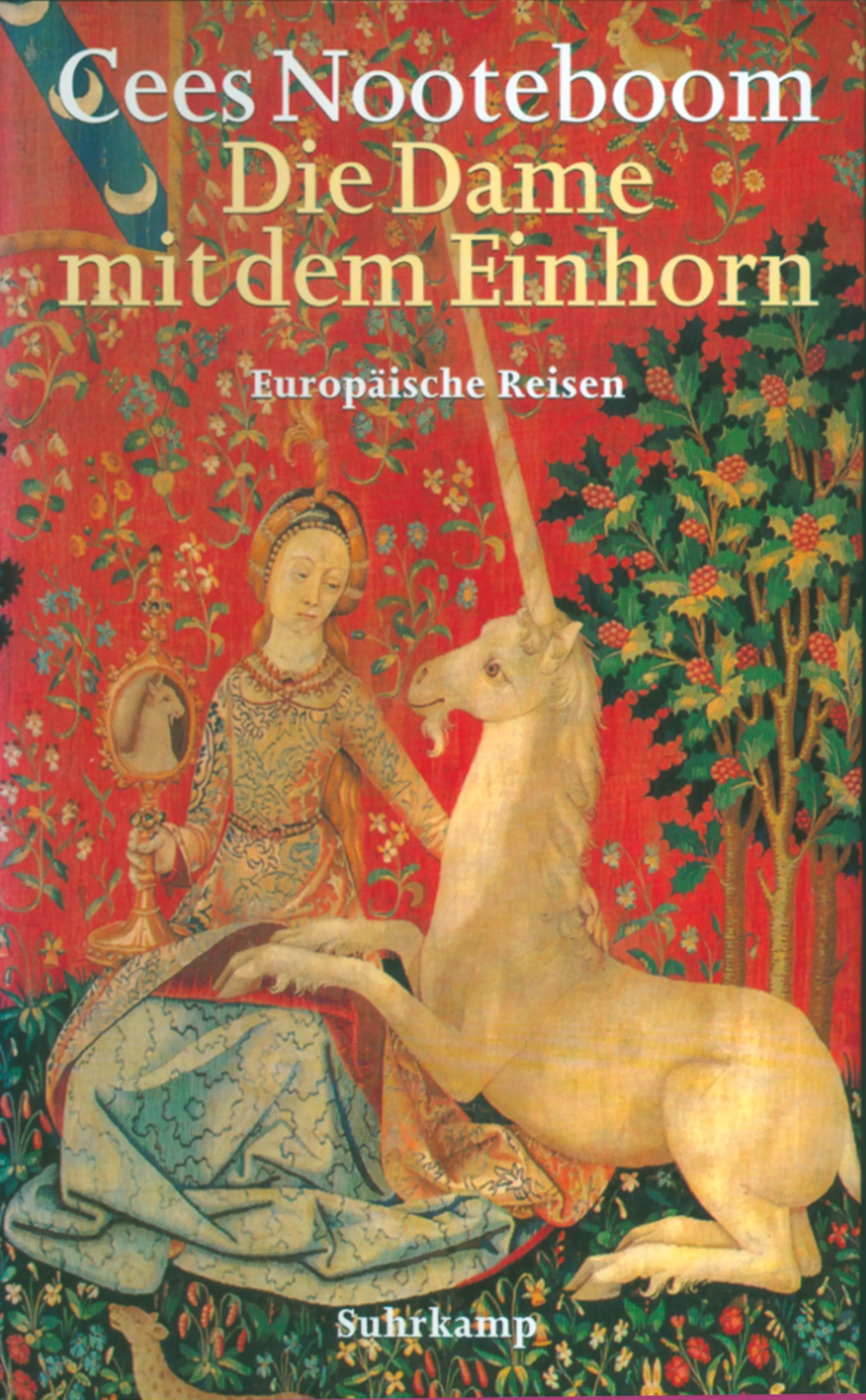 Buchcover von 'Die Dame mit dem Einhorn' - Gebundene Ausgabe von Cees Nooteboom