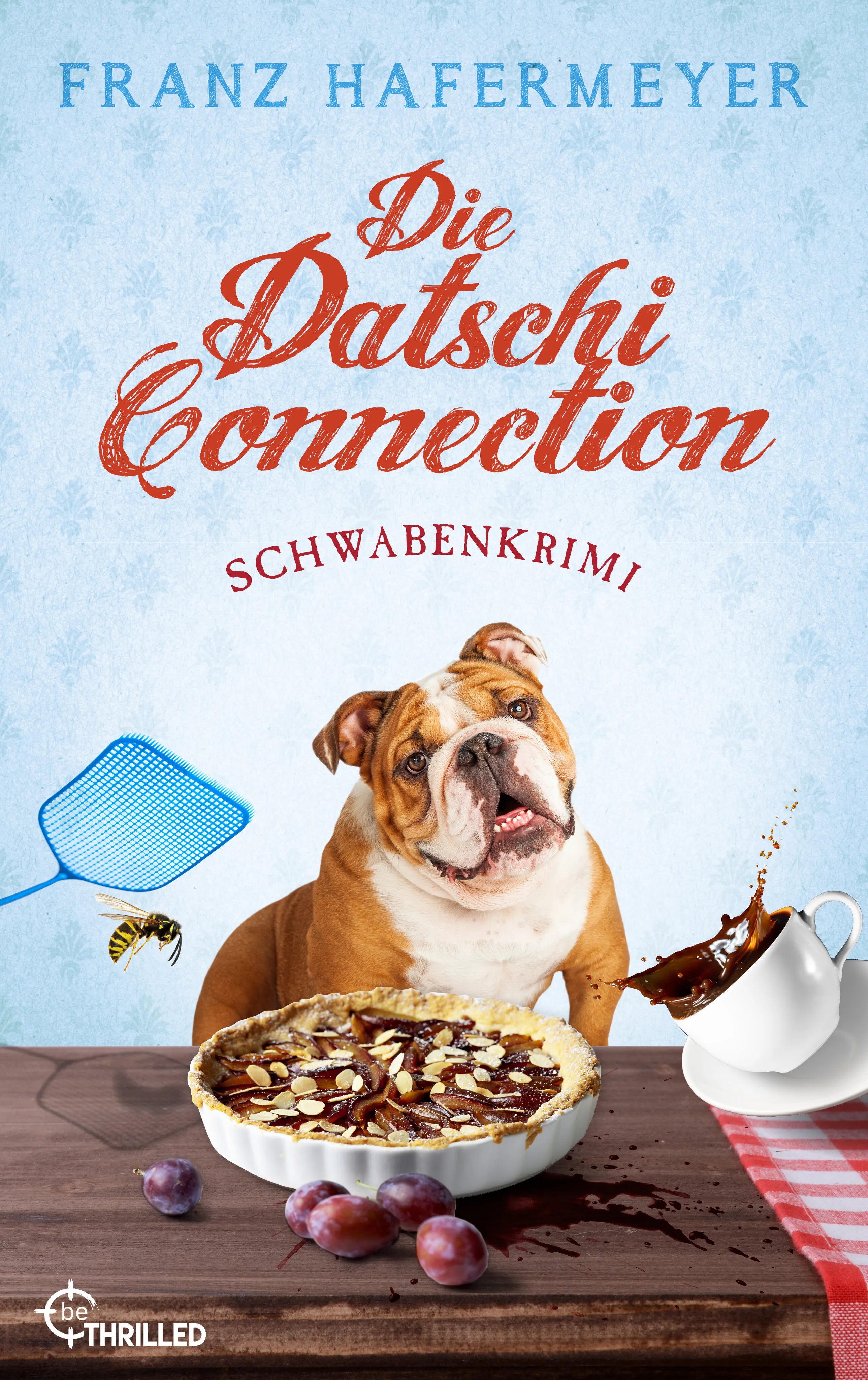 Cover: Die Datschi-Connection (E-Book) von Franz Hafermeyer