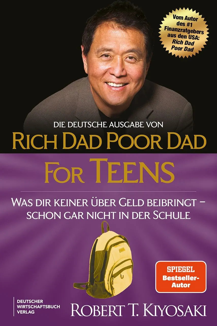 Cover: Die deutsche Ausgabe von Rich Dad Poor Dad for Teens (Taschenbuch) von Robert T. Kiyosaki