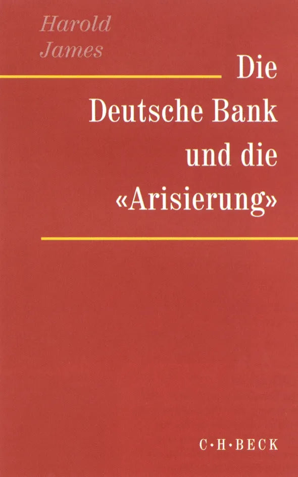 Buchcover von 'Die Deutsche Bank und die 'Arisierung'' - Taschenbuch von Harold James