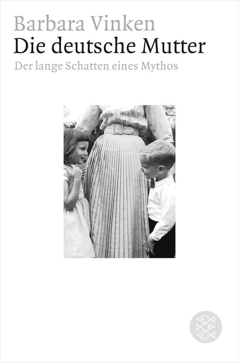 Buchcover von 'Die deutsche Mutter' - Taschenbuch von Barbara Vinken
