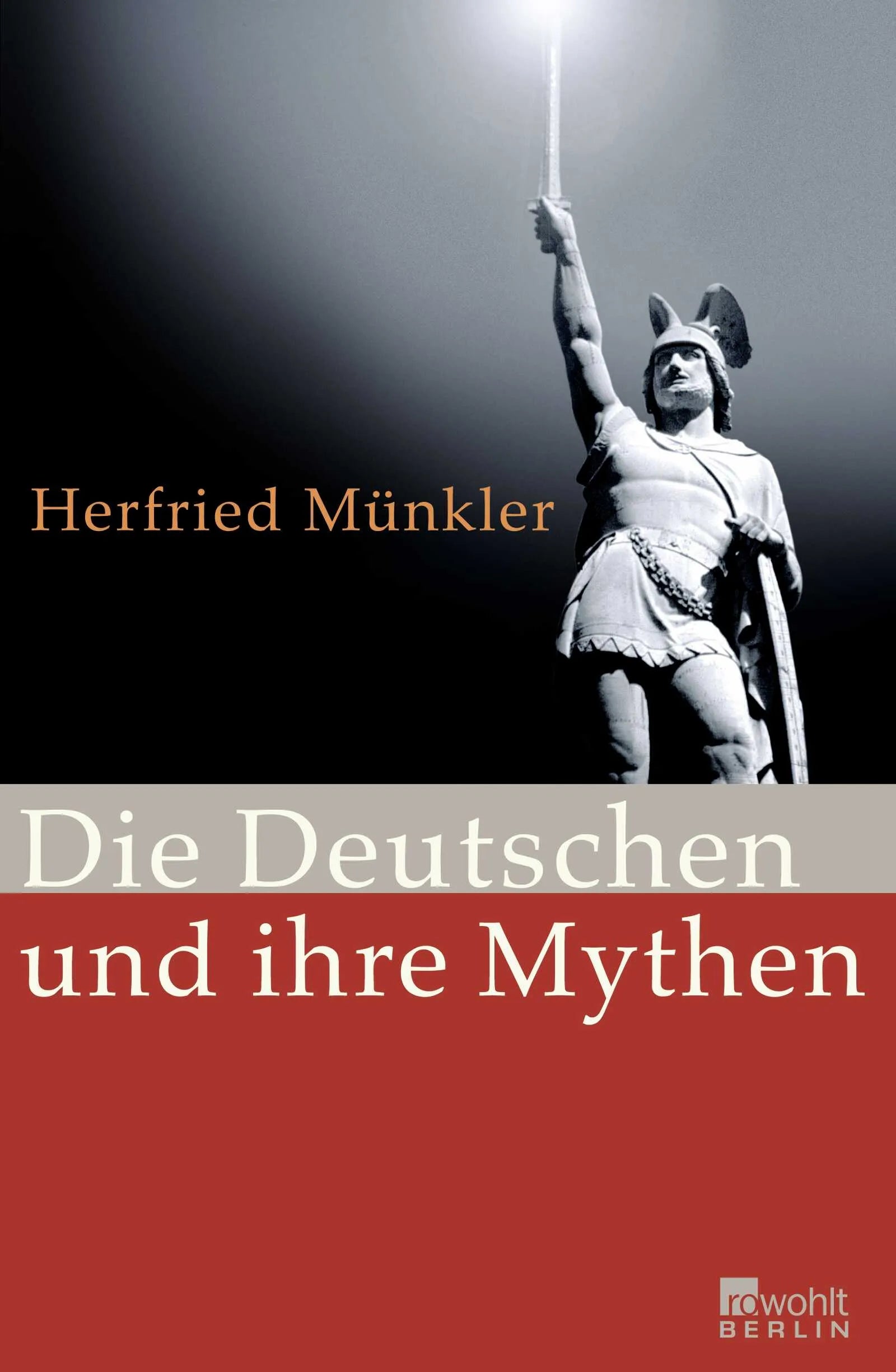 Buchcover von 'Die Deutschen und ihre Mythen' - Gebundene Ausgabe von Herfried Münkler