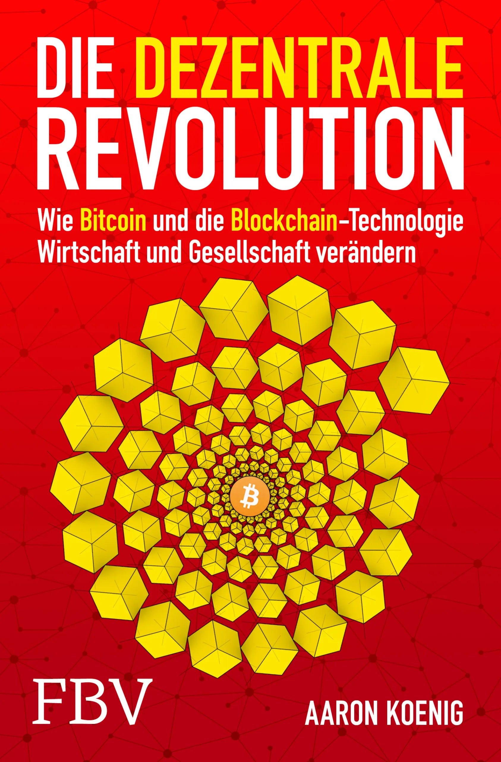 Buchcover von 'Die dezentrale Revolution' - Taschenbuch von Aaron Koenig
